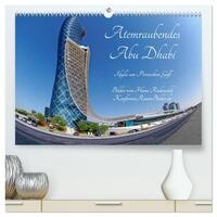 Atemraubendes Abu Dhabi - Idylle am Persischen Golf (hochwertiger Premium Wandkalender 2026 DIN A2 quer), Kunstdruck in Hochglanz