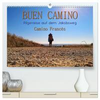 Buen Camino - Pilgerreise auf dem Jakobsweg - Camino Francés (hochwertiger Premium Wandkalender 2026 DIN A2 quer), Kunstdruck in Hochglanz