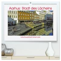 Aarhus: Stadt des Lächelns - Kulturhauptstadt Dänemarks (hochwertiger Premium Wandkalender 2026 DIN A2 quer), Kunstdruck in Hochglanz