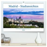 Madrid - Stadtansichten (hochwertiger Premium Wandkalender 2026 DIN A2 quer), Kunstdruck in Hochglanz