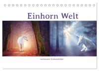 Einhorn Welt - verträumte Einhornbilder (Tischkalender 2026 DIN A5 quer), CALVENDO Monatskalender
