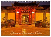 Yunnan - Das andere China (Wandkalender 2026 DIN A2 quer), CALVENDO Monatskalender
