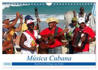 Música Cubana - Karibische Klänge aus Kuba (Wandkalender 2026 DIN A4 quer), CALVENDO Monatskalender