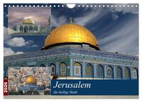 Jerusalem, die heilige Stadt (Wandkalender 2026 DIN A4 quer), CALVENDO Monatskalender