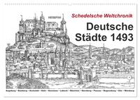 Schedelsche Weltchronik Deutsche Städte 1493 (Wandkalender 2026 DIN A2 quer), CALVENDO Monatskalender