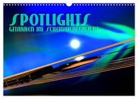 SPOTLIGHTS - Gitarren im Scheinwerferlicht (Wandkalender 2026 DIN A3 quer), CALVENDO Monatskalender