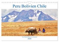 Peru Bolivien Chile (Wandkalender 2026 DIN A4 quer), CALVENDO Monatskalender