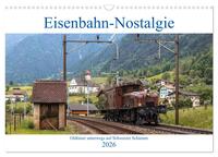 Eisenbahn-Nostalgie - Oldtimer auf Schweizer Schienen (Wandkalender 2026 DIN A3 quer), CALVENDO Monatskalender