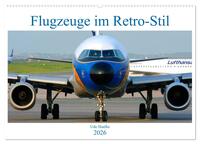 Flugzeuge im Retro-Stil (Wandkalender 2026 DIN A2 quer), CALVENDO Monatskalender