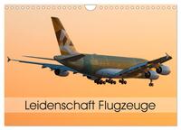 Leidenschaft Flugzeuge (Wandkalender 2026 DIN A4 quer), CALVENDO Monatskalender