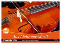 Aus Liebe zur Musik (Wandkalender 2026 DIN A3 quer), CALVENDO Monatskalender