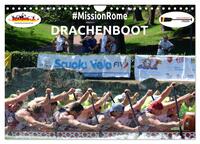 Drachenboot - MissionRome (Wandkalender 2026 DIN A4 quer), CALVENDO Monatskalender
