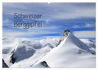 Schweizer Berggipfel (Wandkalender 2026 DIN A2 quer), CALVENDO Monatskalender