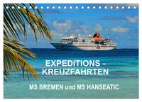 Expeditions-Kreuzfahrten MS BREMEN und MS HANSEATIC (Tischkalender 2026 DIN A5 quer), CALVENDO Monatskalender
