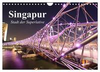 Singapur. Stadt der Superlative (Wandkalender 2026 DIN A4 quer), CALVENDO Monatskalender