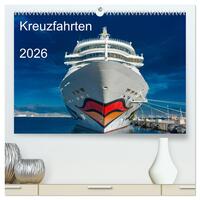 Kreuzfahrten 2026 (hochwertiger Premium Wandkalender 2026 DIN A2 quer), Kunstdruck in Hochglanz