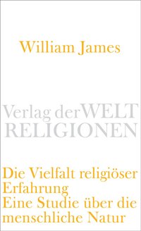Die Vielfalt religiöser Erfahrung