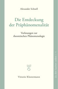 Die Entdeckung der Präphänomenalität