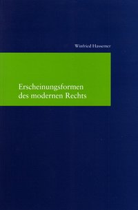 Erscheinungsformen des modernen Rechts