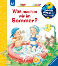 Wieso? Weshalb? Warum? junior, Band 60 - Was machen wir im Sommer?