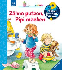 Wieso? Weshalb? Warum? junior, Band 52: Zähne putzen, Pipi machen