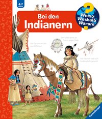 Wieso? Weshalb? Warum? Band 18 - Bei den Indianern