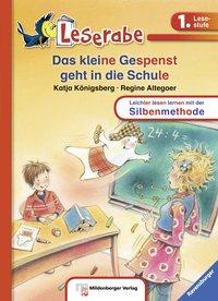 Das kleine Gespenst geht in die Schule - Leserabe 1. Klasse - Erstlesebuch für Kinder ab 6 Jahren