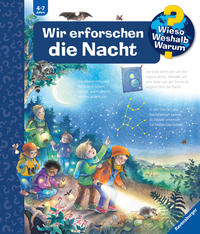 Wieso? Weshalb? Warum? Band 48 - Wir erforschen die Nacht