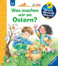Wieso? Weshalb? Warum? junior, Band 54 - Was machen wir an Ostern?