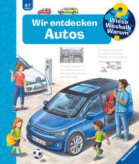 Wieso? Weshalb? Warum? Band 28 - Wir entdecken Autos