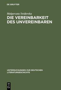 Die Vereinbarkeit des Unvereinbaren