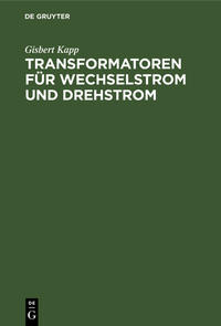 Transformatoren für Wechselstrom und Drehstrom