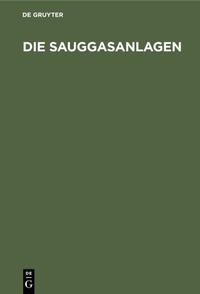 Die Sauggasanlagen