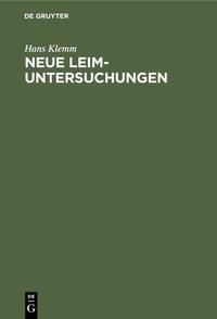 Neue Leim-Untersuchungen