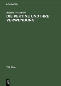 Die Pektine und ihre Verwendung