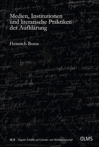 Medien, Institutionen und literarische Praktiken der Aufklärung