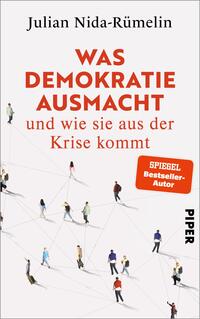 Was Demokratie ausmacht – und wie sie aus der Krise kommt