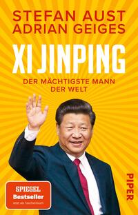 Xi Jinping – der mächtigste Mann der Welt