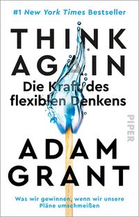 Think Again – Die Kraft des flexiblen Denkens