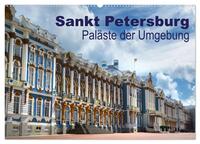 Sankt Petersburg - Paläste der Umgebung (Wandkalender 2026 DIN A2 quer), CALVENDO Monatskalender