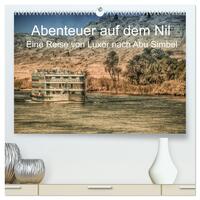 Abenteuer auf dem Nil. Eine Reise von Luxor nach Abu Simbel (hochwertiger Premium Wandkalender 2026 DIN A2 quer), Kunstdruck in Hochglanz