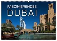 Faszinierendes Dubai (Wandkalender 2026 DIN A2 quer), CALVENDO Monatskalender