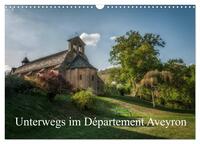 Unterwegs im Département Aveyron (Wandkalender 2026 DIN A3 quer), CALVENDO Monatskalender