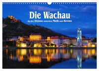 Die Wachau - An der Donau zwischen Melk und Krems (Wandkalender 2026 DIN A3 quer), CALVENDO Monatskalender