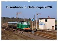 Eisenbahn Kalender 2026 - Oberlausitz und Nachbarländer (Wandkalender 2026 DIN A2 quer), CALVENDO Monatskalender