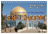 Jerusalem. Kalender mit Bibelworten (Tischkalender 2026 DIN A5 quer), CALVENDO Monatskalender