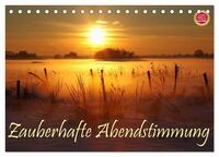 Zauberhafte Abendstimmung (Tischkalender 2026 DIN A5 quer), CALVENDO Monatskalender