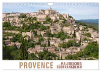 Provence: Malerisches Südfrankreich (Wandkalender 2026 DIN A4 quer), CALVENDO Monatskalender