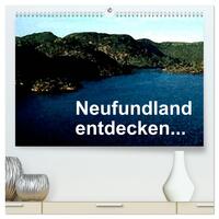 Neufundland entdecken (hochwertiger Premium Wandkalender 2026 DIN A2 quer), Kunstdruck in Hochglanz