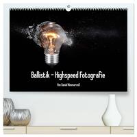 Ballistik Highspeed Fotos (hochwertiger Premium Wandkalender 2026 DIN A2 quer), Kunstdruck in Hochglanz